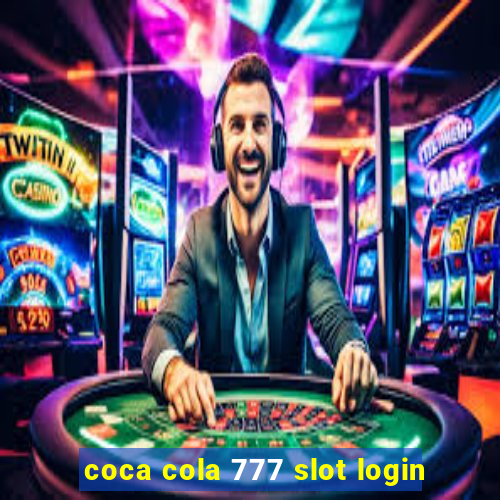 coca cola 777 slot login